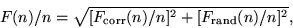 \begin{displaymath}
F(n)/n=\sqrt{[F_{\rm corr}(n)/n]^2+[F_{\rm rand}(n)/n]^2},
\end{displaymath}