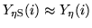 $Y_{\rm \eta \rm S}(i) \approx
Y_{\rm \eta}(i)$