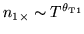 $n_{1\times} \sim T^{\theta_{\rm T1}}$