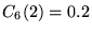 $C_6(2) = 0.2$