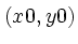 $(x0,y0)$