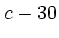 $c-30$