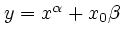 $y = x^{\alpha} + x_{0}{\beta}$
