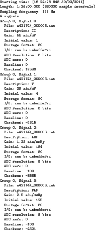 \begin{figure}\begin{center}
\tiny
\begin{verbatim}Starting time: [16:24:28.8...
...ro: 0
Baseline: -100
Checksum: -4501\end{verbatim}
\end{center}\end{figure}