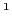 $^1$